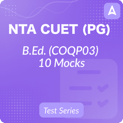 NTA CUET (PG) B.Ed. (COQP03) Test Series | Online Test Serie By Adda247